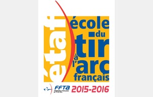 LABEL 2015/2016 &quot;ECOLE DU TIR A L'ARC FRANCAIS&quot;